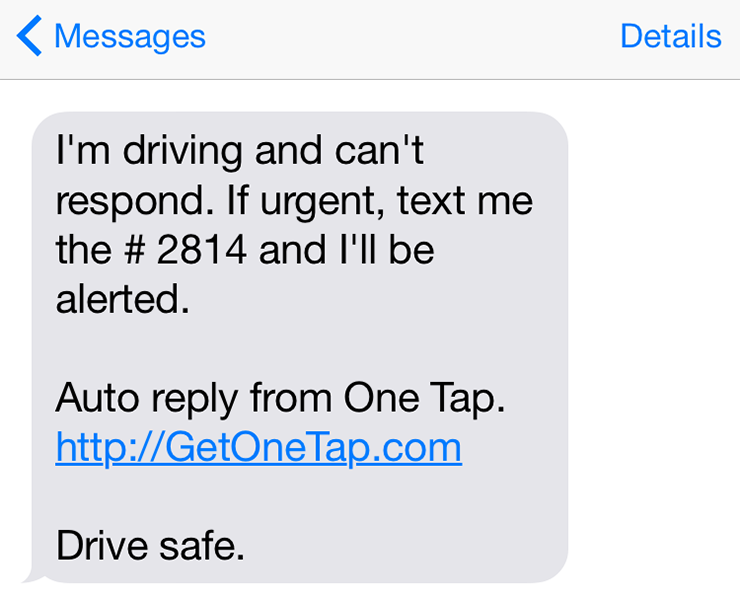 One Tap responds on your behalf while you drive